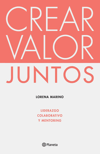 Crear valor juntos