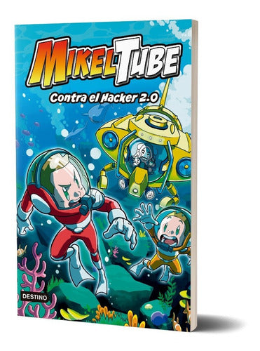 Mikeltube 4. Contra el Hacker 2.0