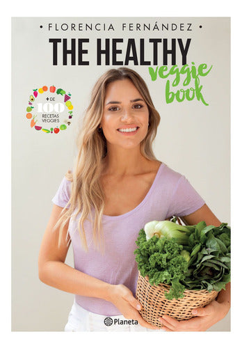 The healthy veggie book