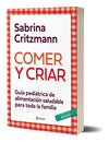 Comer y criar