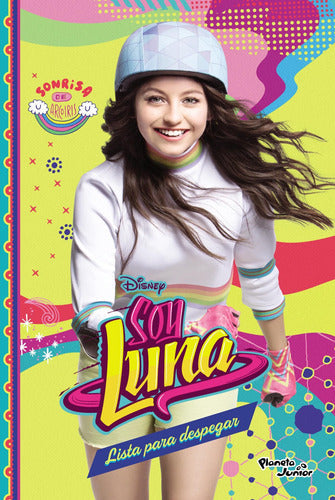 Soy Luna 8. Lista para despegar