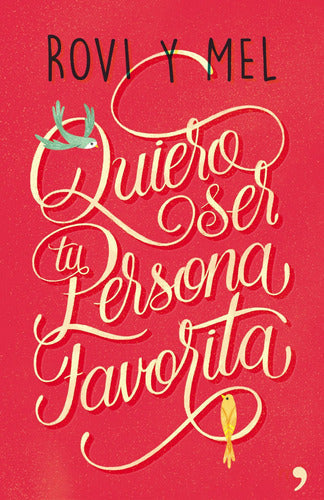 Quiero ser tu persona favorita