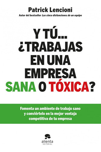 Y tú... ¿trabajas en una empresa sana o tóxica?