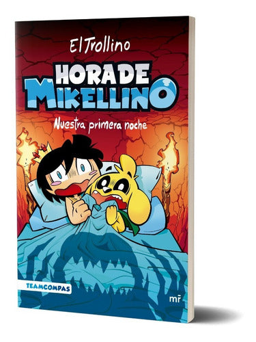 Hora de Mikellino. Nuestra primera noche