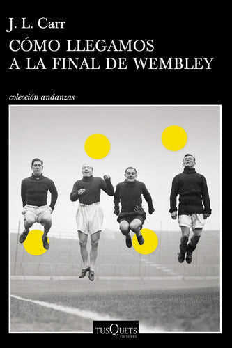 Cómo Llegamos A La Final De Wembley