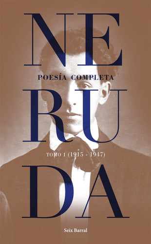 Poesía completa. Tomo 1 (1915-1947)