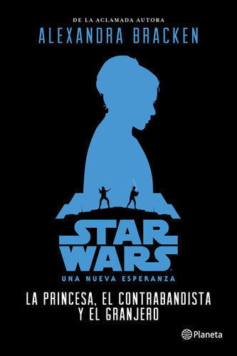 Star Wars. La princesa, el contrabandista