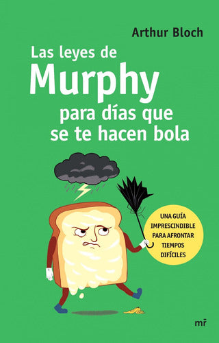 Las leyes de Murphy para días que se te hacen bola