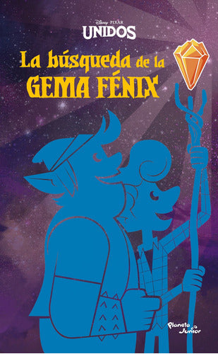 Unidos. La búsqueda de la Gema Fénix