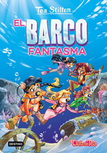 Tea Stilton 5. El barco fantasma (nueva tapa)