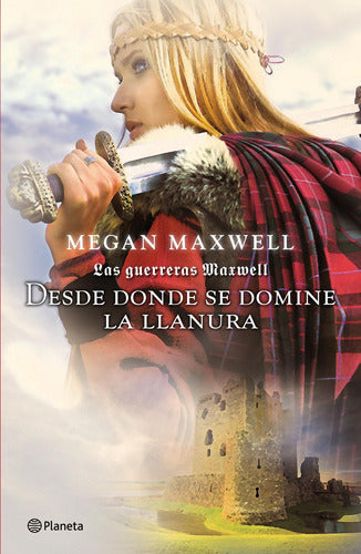 Las guerreras Maxwell, 2. Desde donde se domine la