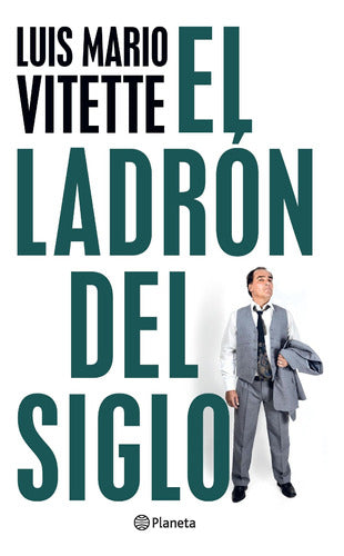 El ladrón del siglo