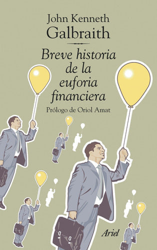 Breve historia de la euforia financiera