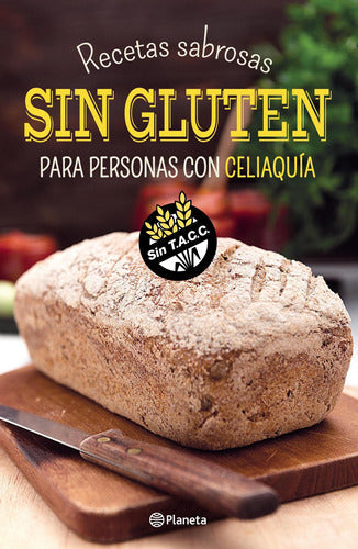 Recetas sabrosas sin gluten para personas con celi