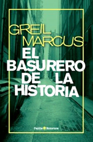 El basurero de la historia