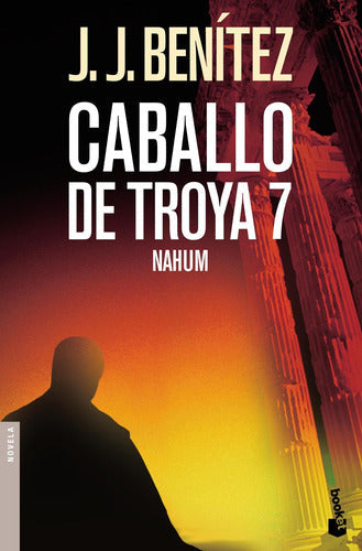 Caballo de Troya 7. Nahum