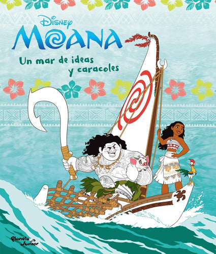 Moana. Un mar de ideas y caracoles