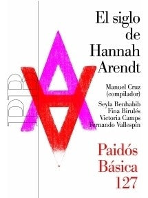 El siglo de Hannah Arendt