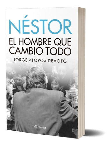 Nestor.El hombre que cambio todo