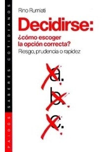 Decidirse: ¿Cómo escoger la opción correcta?