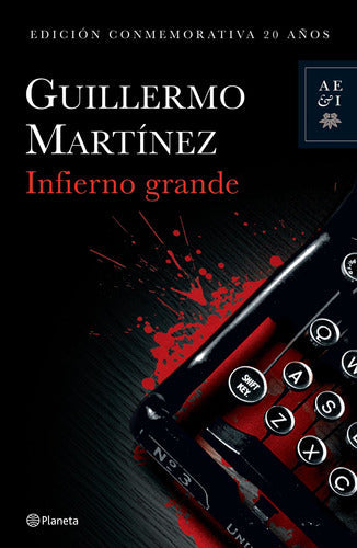 Infierno grande (Ed. Conmemorativa)