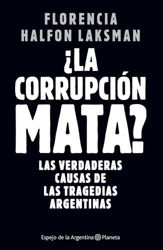 ¿La corrupción mata?