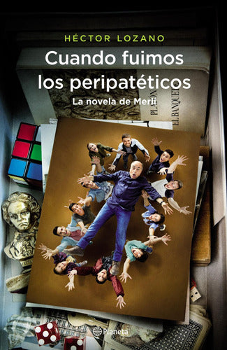 Cuando fuimos los peripatÃ©ticos. La novela de Merl