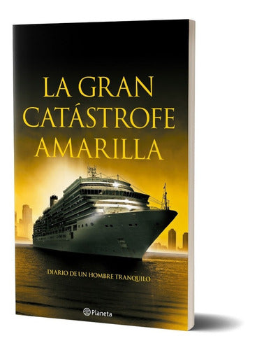 La gran catástrofe amarilla