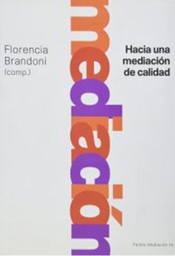 Hacia una mediación de calidad