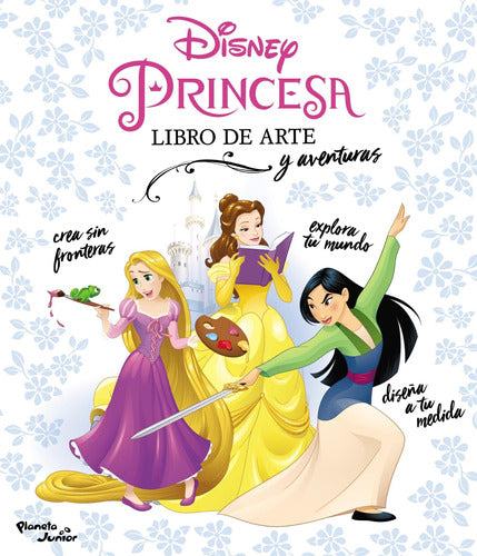 Disney Princesas. Libro de arte y aventuras