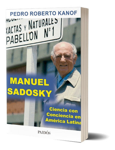 Manuel Sadosky - Ciencia con Conciencia en América