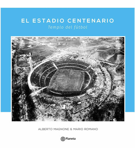 El Estadio Centenario