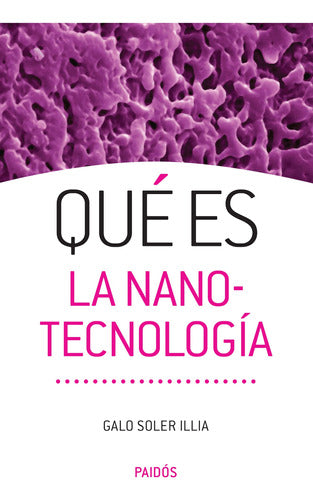 ¿Qué es la nanotecnología?