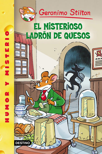 Stilton 36- El misterioso ladrón de quesos