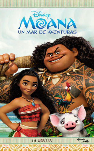 Moana. Un Mar De Aventuras. La Novela