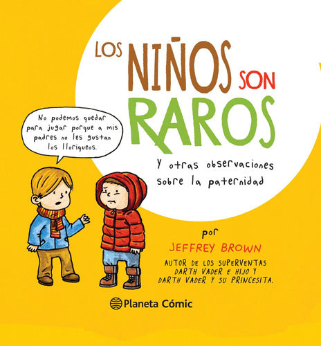 Los niños son raros