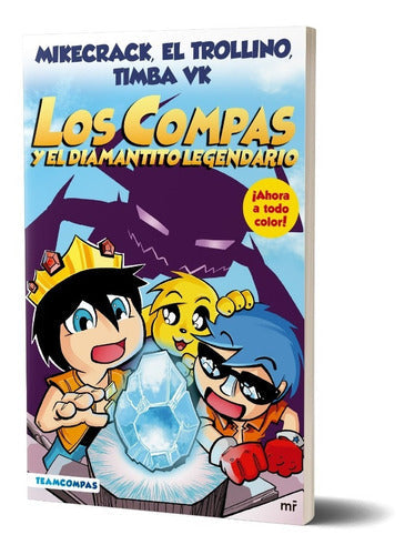 Compas 1. Los Compas y el diamantito legendario (edición color)