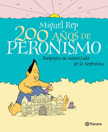 200 años de peronismo