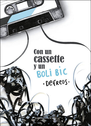 Con un cassette y un BOLI BIC