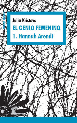 El genio femenino 1. Hannah Arendt