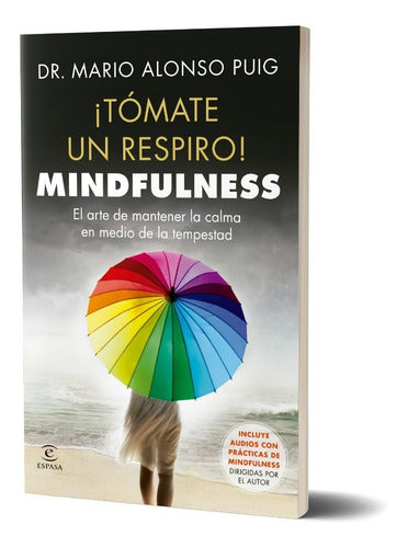 ¡Tómate un respiro! Mindfulness