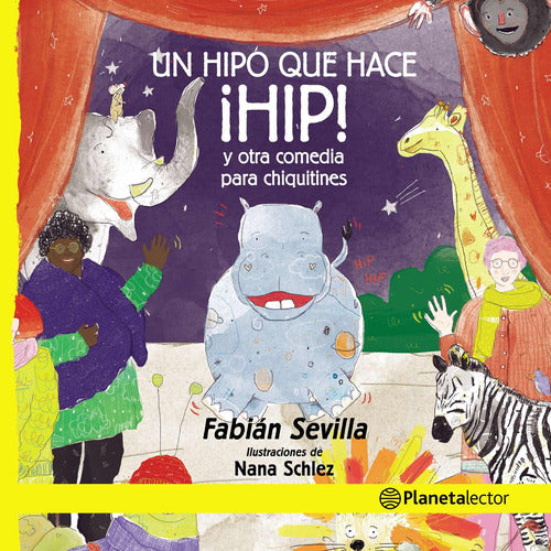 Un hipo que hace ¡HIP! Y otras comedias para chiquitos