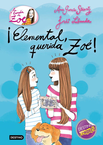 La banda de Zoé 2 : ¡Elemental, querida Zoé!