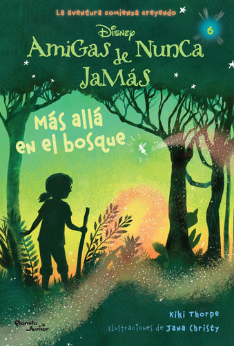 Amigas de nunca jamás. Más allá del bosque