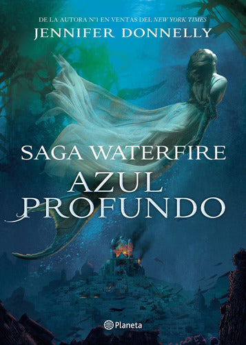 Azul profundo. Saga Waterfire