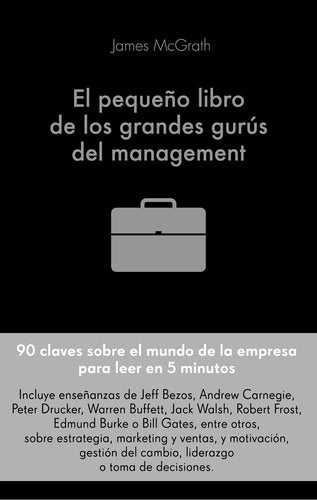 El pequeño libro de los grandes gurús del manageme