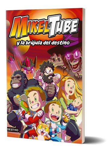 Mikeltube 1. MikelTube y la brújula del destino