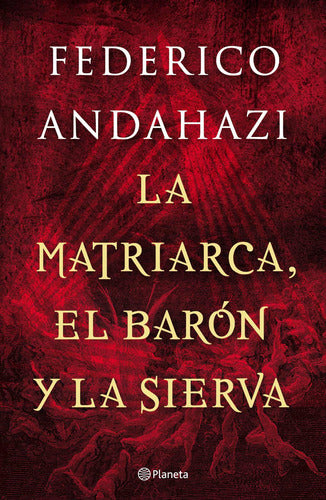La matriarca, el barón y la sierva