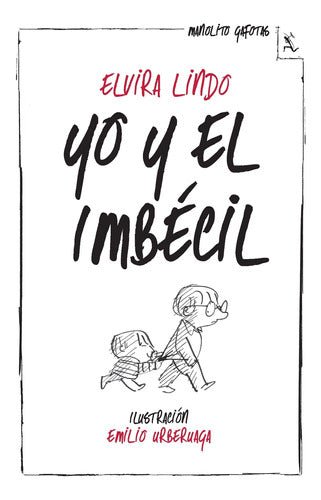 Yo y el imbécil