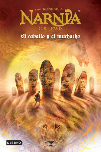 Las crónicas de Narnia. El caballo y el muchacho